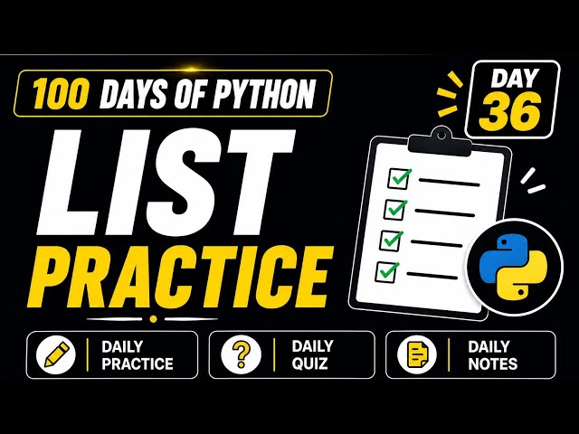 100 Days Of Python | List Practice | PY2AI 