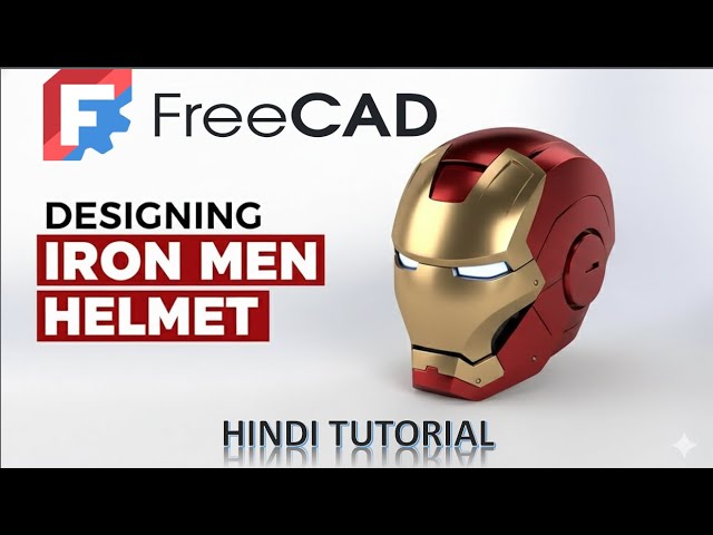 Designing Iron Man helmet in Freecad | Iron Man helmet blueprint for 3D printing