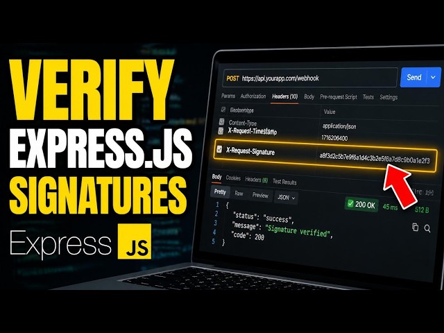 How to verify Express.js request signatures for API security - Step By Step