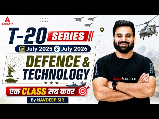 Defence & Technology 2025-26 | Missiles, Submarines & Drones | Current Affairs By Navdeep Sir