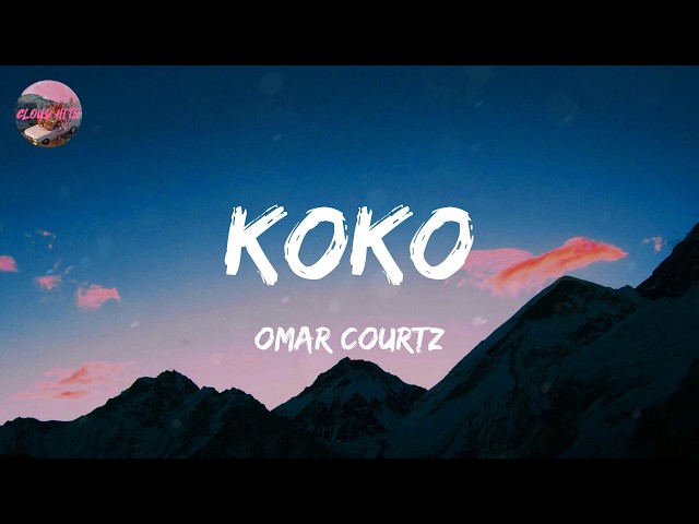 Omar Courtz - KOKO (Lyrics)