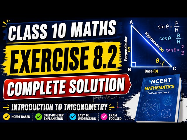 Class 10 Maths Exercise 8.2 | Complete NCERT Solutions | Introduction to Trigonometry |