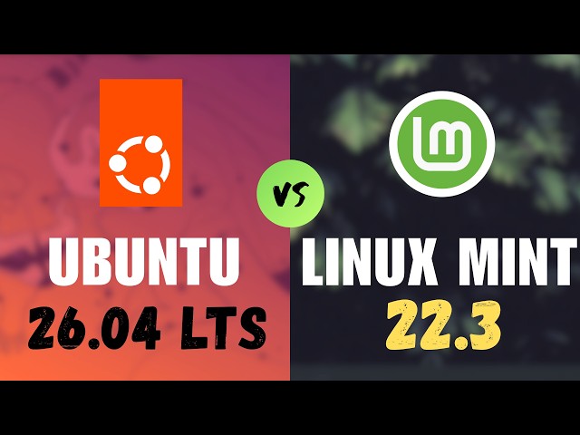 Ubuntu 26.04 LTS vs Linux Mint 22.3 - The Epic Showdown of 2026! (NEW)