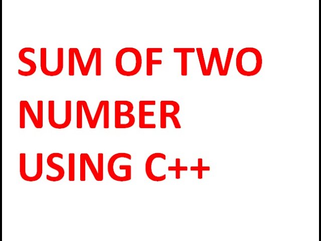 c++ sum of two numbers
