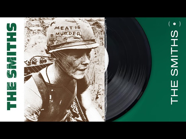 The Smiths - Meat Is Murder [Full Album]