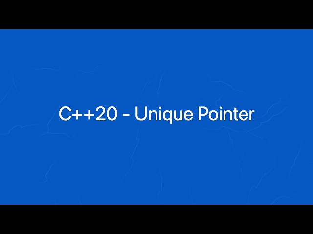 1.  C++20: Std::Unique Pointer