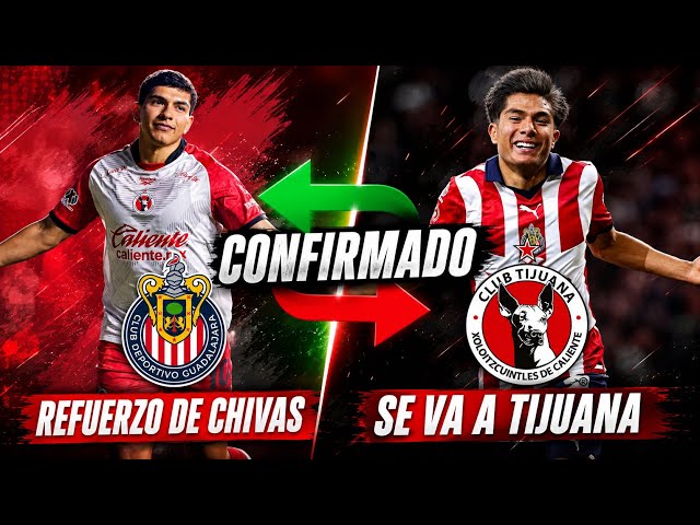 🚨CONFIRMED: Kevin Castañeda joins Chivas | Yael Padilla goes to Tijuana