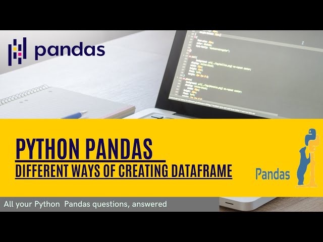 Python pandas tutorial for beginners Full Course 3 - Different Ways Of Creating DataFrame