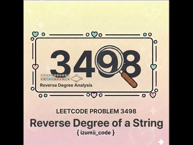 LeetCode Problem 3498 – Reverse Degree of a String