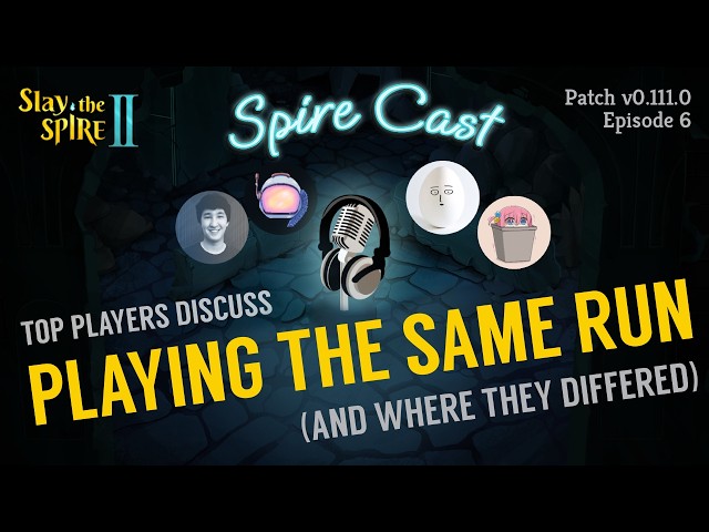 4 Players, 1 Seed | Spire Cast Episode 6