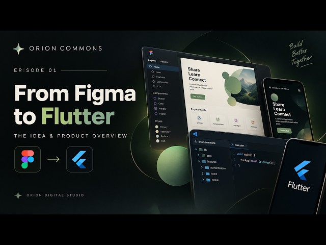 From Figma to Flutter — Building Orion Commons | Ep. 01: The Idea & Product Overview