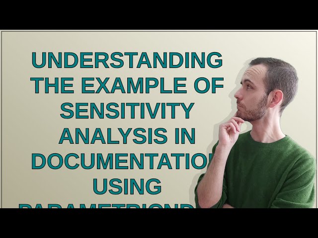 Mathematica: Understanding the example of sensitivity analysis in Documentation using ParametricN...