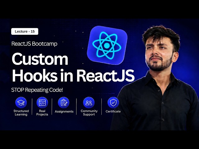 Custom Hooks in ReactJS Explained 🚀 | Build Reusable Logic Like a Pro | ReactJS Bootcamp Day 15