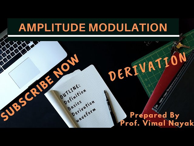 AM Wave Mathematical Derivation | Amplitude Modulation | Definition | Basics