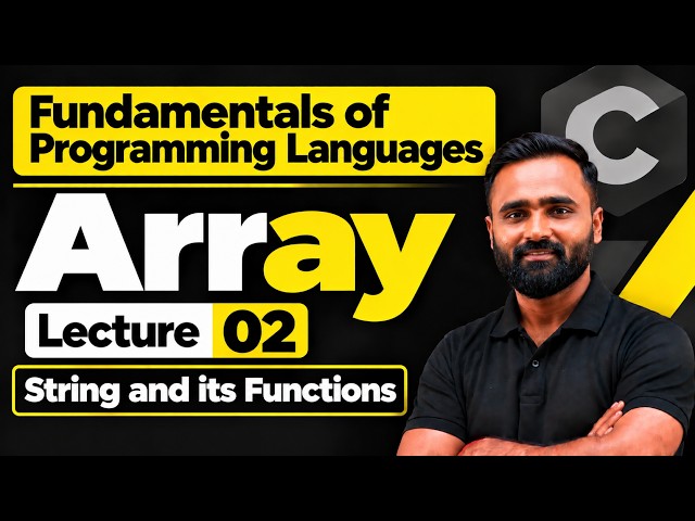 Array|Fundamentals in Programming Languages|Lecture 02|String & Its Functions|Pradeep Giri Sir