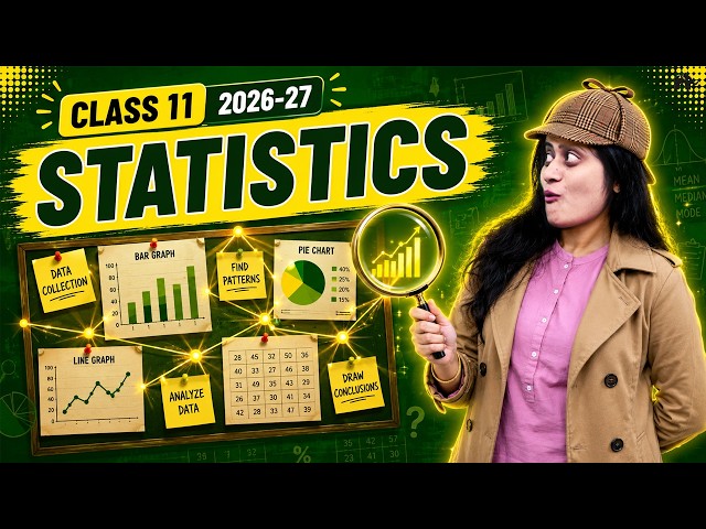 Statistics Class 11 Maths Chapter 15 | Full Chapter One Shot | New NCERT 2026-27 - CBSE JEE
