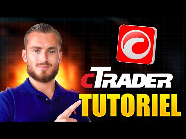 Comment utiliser/configurer cTrader (TUTO COMPLET)