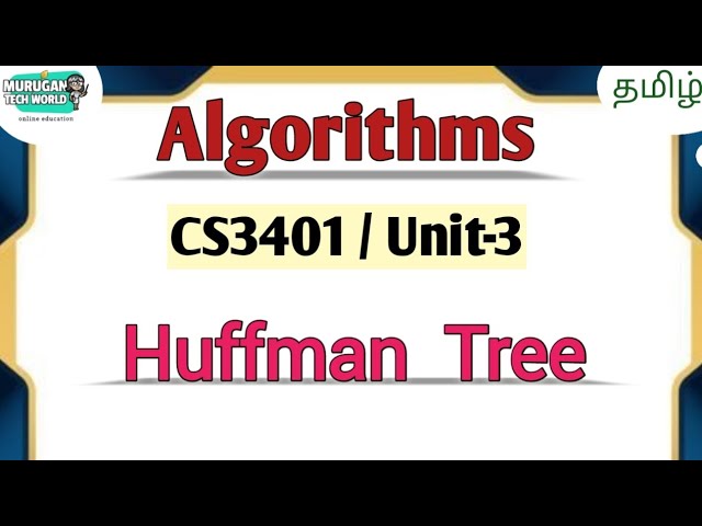 Huffman Tree in algorithms tamil||CS3401||Anna University reg-2021.#algorithms