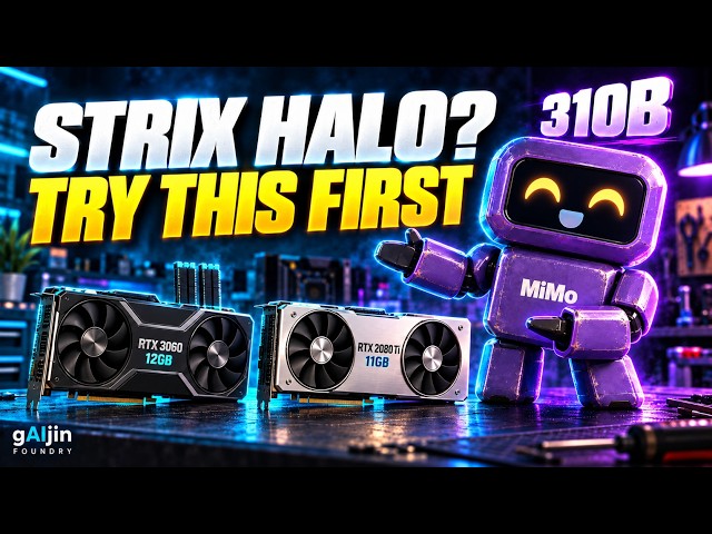Strix Halo Worth It? MiMo 310B on RTX 3060 & 2080 Ti | Benchmarks + Real-World Results