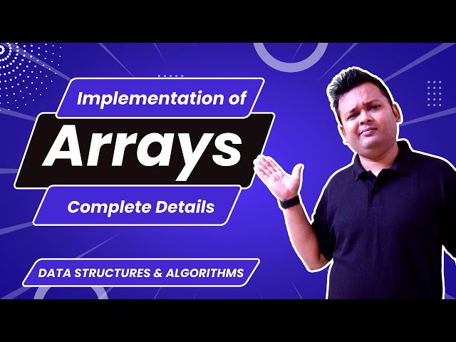 Array Data Structure and What do you mean by array | Core Level