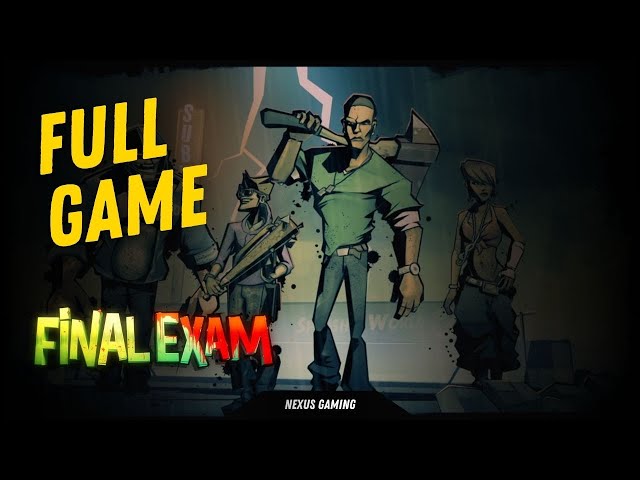 Final Exam - PC - GAMEPLAY WALKTHROUGH - LONGPLAY - NO COMMENTARY - FULL GAME