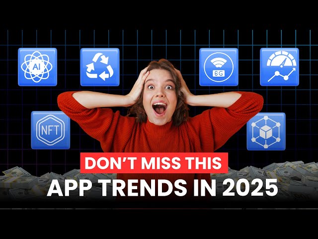 Top 10 Mobile App Development Trends You Can't Ignore in 2025 | Latest App Development Trends 2025