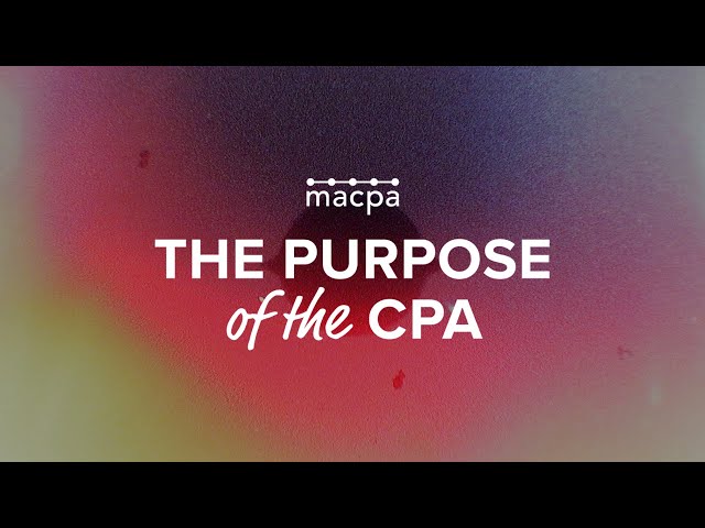 The Purpose of the CPA | MACPA