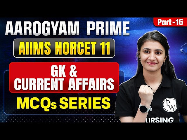 NORCET 11 Preparation | Current Affairs & GK MCQs Class 16 | Aarogyam Prime | Sunny Ma'am #norcet11