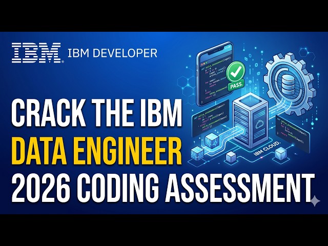 Crack the IBM Data Engineer Online Coding Assessment in 2026 (real examples)