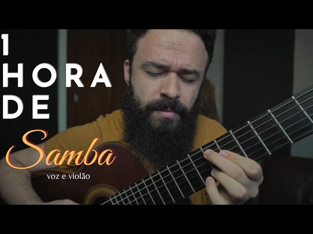 1 HORA DE SAMBA PARA OUVIR EM PAZ - VOZ E VIOLÃO