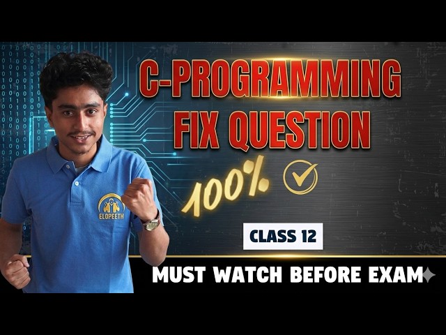 C-PROGRAMMING IMPORTANT QUESTIONS BOARD EXAM CLASS 12 COMPUTER SCIENCE #elopeeth #computerscience
