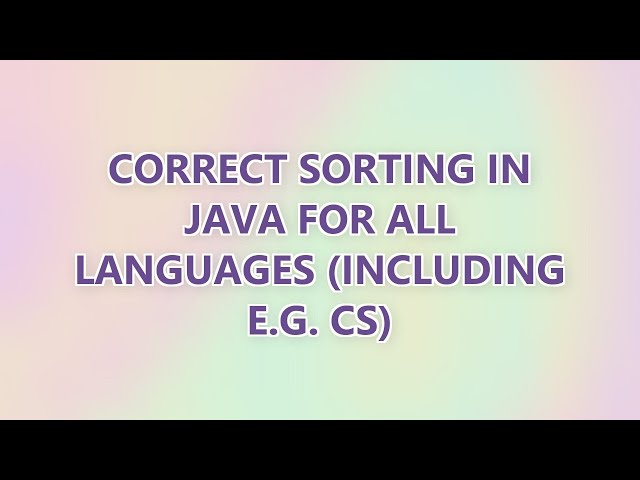 Correct sorting in Java for all languages (including e.g. CS)