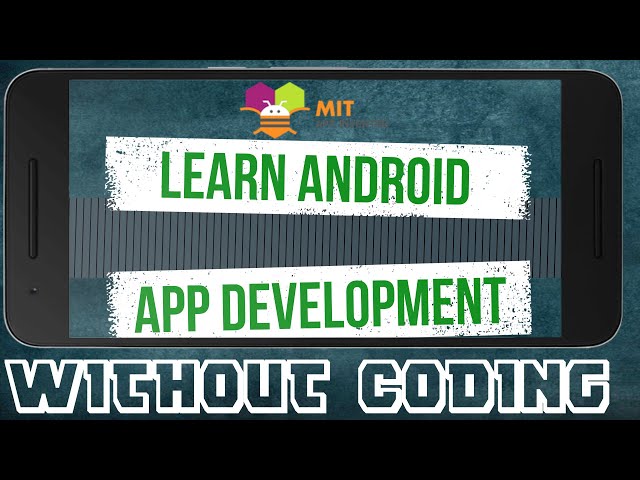 Android App Development Using MIT App inventor 2 in hindi- Introduction and First app