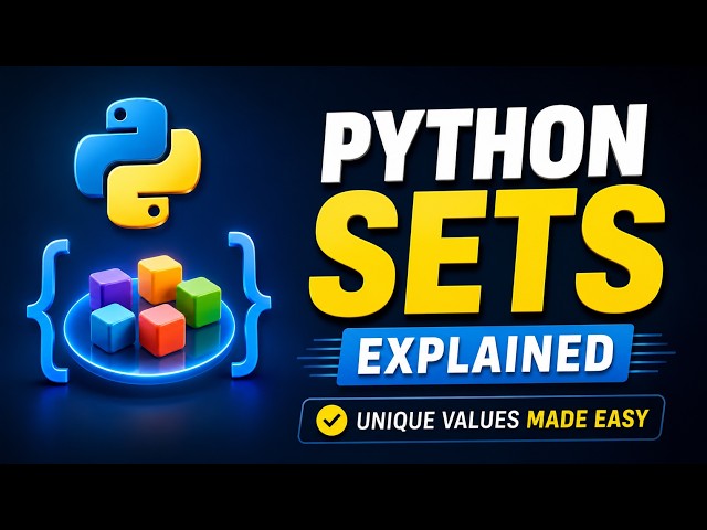 55 🐍 Python Sets Explained | Introduction to Sets & Unique Values