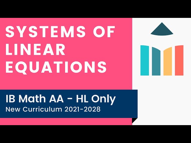 Systems of Linear Equations [IB Math AA HL]
