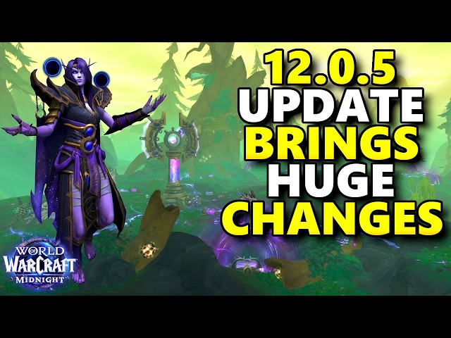 Blizzard Drops 12.0.5 Patch Notes - BIG Class Updates, NEW Bonus Loot System, Events & MORE WoW NEWS