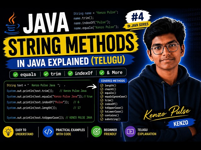 String Methods in Java Explained (Telugu) | equals, trim, indexOf & More | Kenzo Pulse | Kenzo |