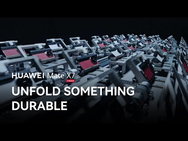 HUAWEI Mate X7 - Unfold Something Durable