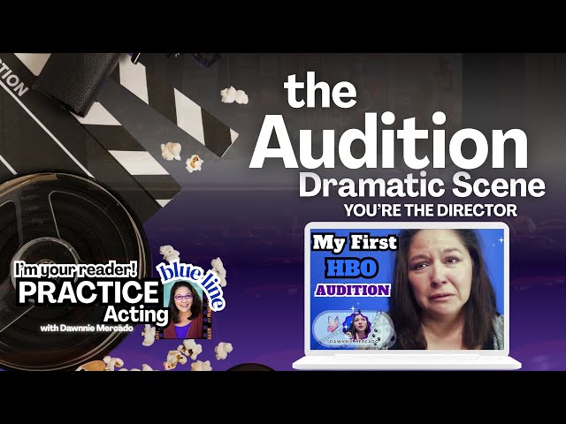 Practice Acting with Me - You Are the Blue Line (Dramatic Audition)