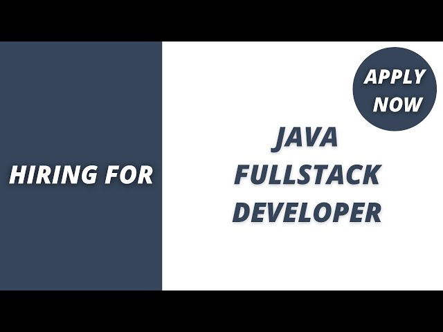 Java Fullstack Developer | Java Fullstack Developer Jobs | Java Fullstack | Java Jobs | Fullstack