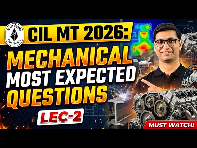 CIL MT 2026: Mechanical Engineering | Most Expected Questions & Solutions (Lec-2)
