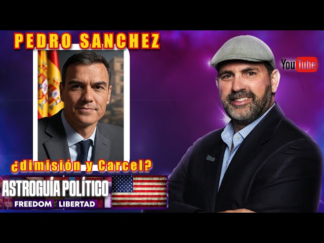 Pedro Sanchez, Resignation and Jail? Updated Astrological Chart.