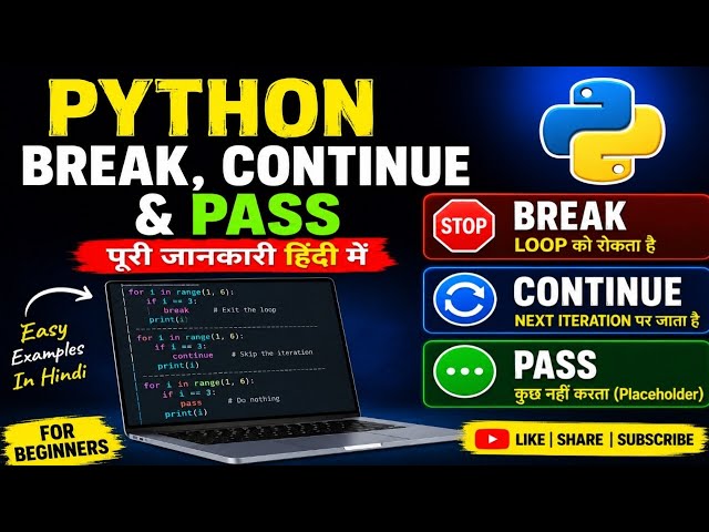 Python Break, Continue & Pass Statement Explained in Hindi | Python Tutorial for Beginners