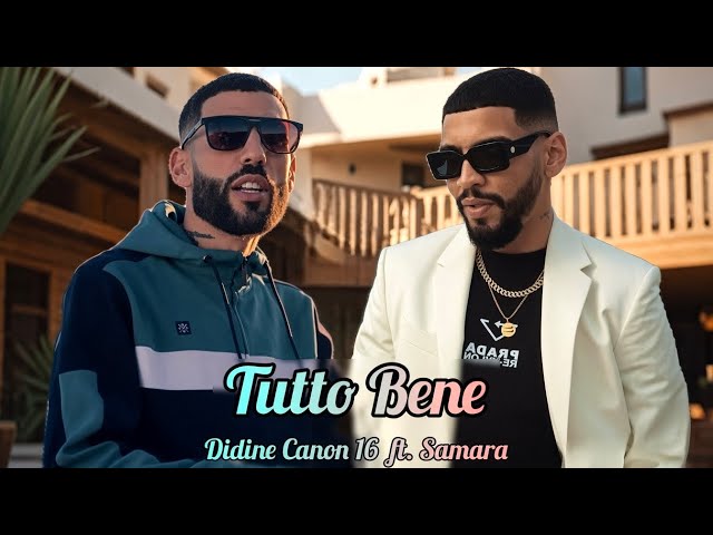 Didine Canon 16 ft. Samara 2026 - Tutto Bene | توتو بيني (Official Music Remix)