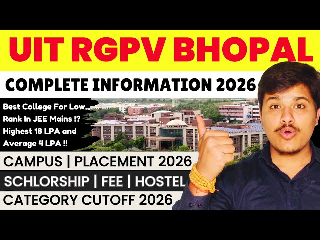 UIT RGPV Bhopal Review 2026, Placement 2026, Cut off 2026, Campus, Hostel, Fees etc. | MP DTE 2026