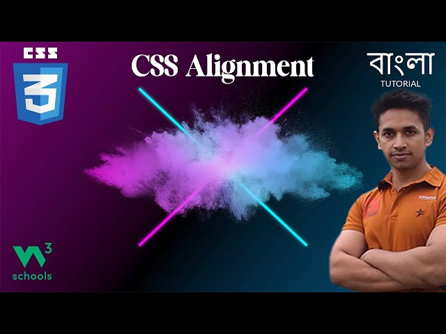 CSS ALIGNMENT | Bangla Tutorial