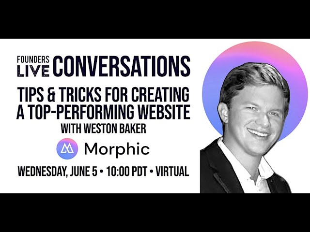 Tips and Tricks for Creating a Top-Performing Website with Morphic