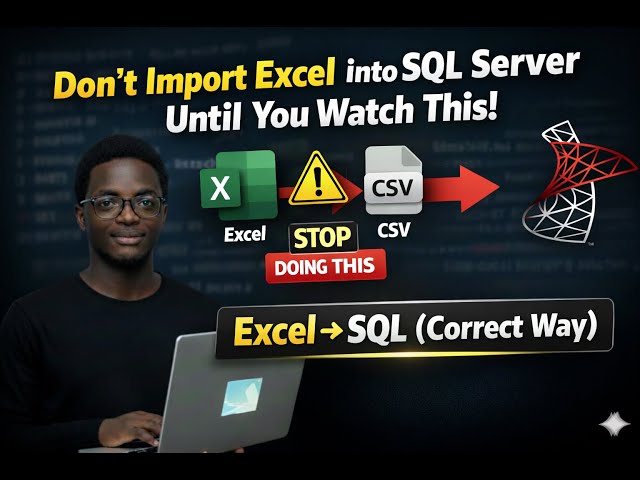 Most People Import Excel into SQL Server the Wrong Way
