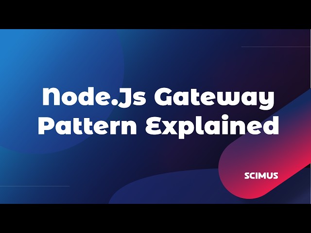 Node.js Gateway Pattern Explained