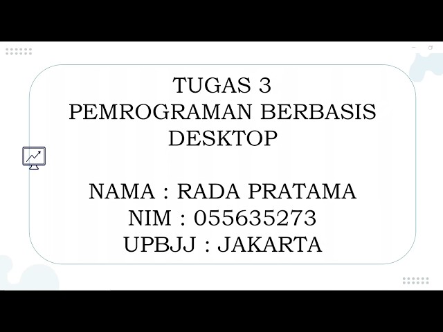 TUGAS 3 - PEMROGRAMAN BERBASIS DESKTOP (UNIVERSITAS TERBUKA)